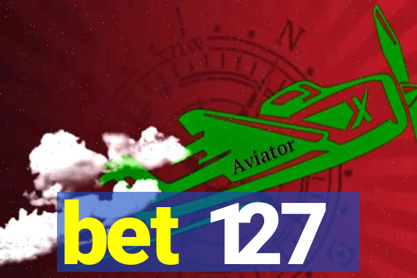 bet 127